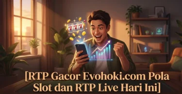 rtp gacor evohoki.com pola slot dan rtp live hari ini